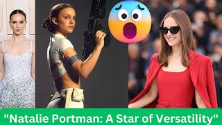 quotNatalie Portman A Star of Versatilityquot NataliePortman Actress Hollywood BlackSwan story [upl. by Laflam812]