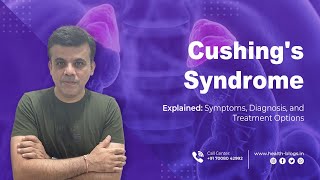 Cushings Syndrome Explained Symptoms Diagnosis and Treatment Options [upl. by Ednalrim]