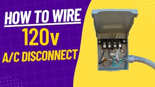 How to Wire a Disconnect Box for an Air Conditioner [upl. by Lidia]