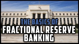 WHAT IS FRACTIONAL RESERVE BANKING Monetary Systems 3 [upl. by Nalani633]