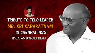 Speech by Mr A Amirthalingam in 1986 about Sri Sabaratnam TELO [upl. by Lamiv]