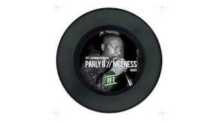 Parly B  Niceness  7FT Remix [upl. by Bonnell]