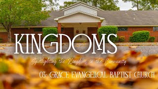 Kingdoms 3  Grace Evangelical Baptist Church [upl. by Leggett48]