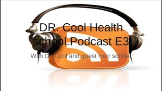 Dr KooL Health School Podcast Ep3 [upl. by Brittney]