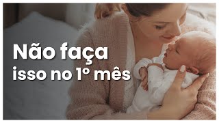 ❌ NUNCA FAÇA ISSO 5 COISAS que você NÃO DEVE FAZER com o seu BEBÊ até o 1° MÊS  Dra Jannuzzi [upl. by Ynaffi]