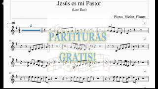 Jesús es mi Pastor  Leo Dan  Partitura para Piano Violín Flauta [upl. by Tracay]