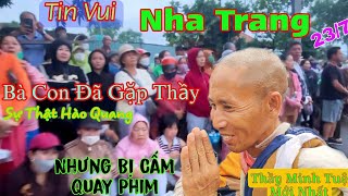 Thầy Minh Tuệ Mới Nhất 237 Sự Thật Hào Quang Ngũ Sắc Xuất Hiện Tại Núi Nha Trang [upl. by Siramaj199]