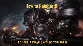 How to Reinhardt Episode 3 Playing around your team Bronze 4 [upl. by Ravid]