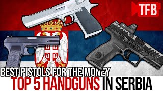 Top 5 Handguns in Serbia for the money [upl. by Onitsuaf]