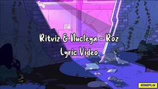 Ritviz amp Nucleya  Roz Lyrics [upl. by Colin]