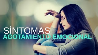 Agotamiento Emocional Síntomas ✔️Psicología [upl. by Stanfield]