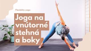 Joga na vnútorné stehná a boky [upl. by Alby]