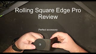 Rolling Square Edge Pro Review [upl. by Mintz]