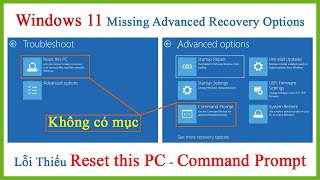 Lỗi không có Reset This PC và Command Prompt Win 11 trong Troubleshoot và Advanced Options [upl. by Aiyekal]