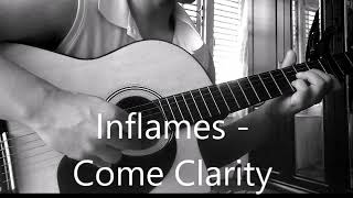 Inflames  Come clarity Acoustic Cover [upl. by Gilleod]