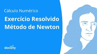 Cálculo Numérico Exercício Resolvido Método de Newton [upl. by Giffard]