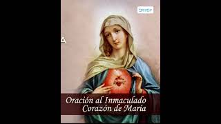 Oración al Inmaculado Corazón de María [upl. by Caputo]