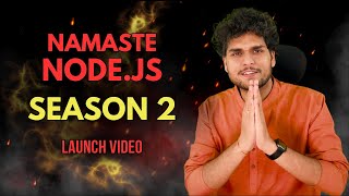 Namaste NodeJS Season 2  Launch Event 🚀  Live Stream with Akshay Saini [upl. by Ayila720]