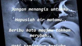 LUVIA  JANGAN MENANGIS UNTUKKU LYRICS [upl. by Kynthia]