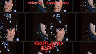 Wun Two amp Brenk Sinatra  Oakland Nights Official Visualizer [upl. by Saunderson102]