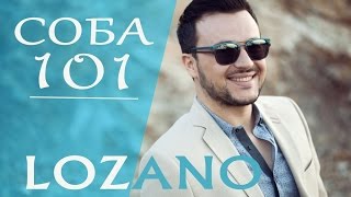 LOZANO  Soba 101 2012 [upl. by Canty]