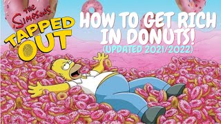 The Simpsons Tapped Out How To Get Rich In Donuts Updated 20212022 [upl. by Chilton]