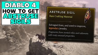 DIABLO 4 How To Get ABSTRUSE SIGIL [upl. by Aisan561]