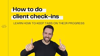 How to keep track of clients  client checkins explained [upl. by Daht]