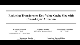 QA Reducing Transformer KeyValue Cache Size with CrossLayer Attention [upl. by Delle]