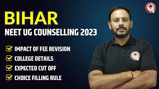 Bihar NEET UG Counselling 2023 Schedule  Sequence of College  Fee Revision  Important Dates [upl. by Forrest]