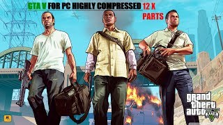 Best website to download GTA V for pc highly compressed 12x parts [upl. by Neill]