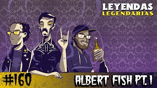 E160 Albert Fish Pt1 [upl. by Enivid483]