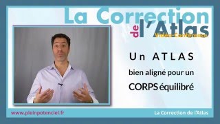 Vidéo conférence sur la Correction de lAtlas  part 01  Quest ce que lAtlas [upl. by Enelaehs516]