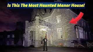 Exploring One Of The Most Haunted Manor House’s In Wales… This Place Was Absolutely Terrifying… [upl. by Nilrev322]