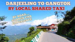 DARJEELING TO GANGTOK BY ROAD  DARJEELING TO GANGTOK BY LOCAL TAXI  DARJEELING TO GANGTOK FARE [upl. by Tessa]