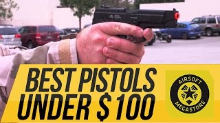 Best Airsoft Pistols for Under 100  Airsoftmegastorecom [upl. by Michelina]