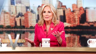 First Lady Dr Jill Biden Talks Age in the 2024 Race Role of Women Voters  The View [upl. by Ani]