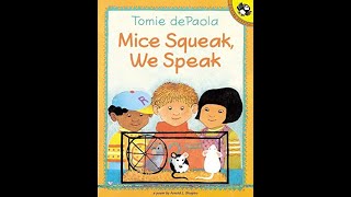 Mice Squeak We Speak by Arnold L Shapiro amp Illustrated by Tomie DePaola [upl. by Ahselrac826]