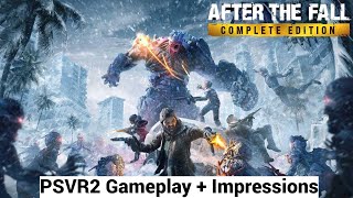 After The Fall Gameplay  Review On PSVR2  Is It Really Improved From The Quest 2 [upl. by Hagile278]