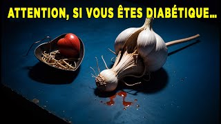 L’Ail Détruit Votre Santé  DANGEREUX pour les Diabétiques [upl. by Maloney180]