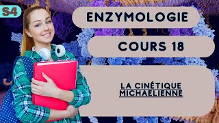 Enzymologie S4 La cinétique Michaelienne cour svi [upl. by Eesdnil]