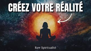 La Dimension Quantique  Comment Créer Votre Réalité Dès Maintenant  Raw Spiritualité [upl. by Seyer]