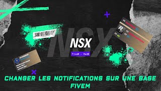 Modifier Les Notifications Base FiveM  NSX [upl. by Yetac]