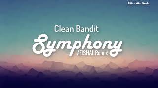 Lyric  Clean Bandit  Symphony AFISHAL REMIX [upl. by Retswerb]