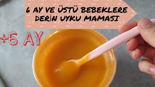 6 VE ÜSTÜ BEBEKLERE GECE DERİN UYKU MAMASI  HAVUÇLU ELMALI GECE MAMASI BESLEYİCİ yetisenanne [upl. by Dronski574]