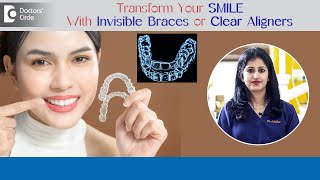 Straighten Teeth with INVISIBLE BRACES or CLEAR ALIGNERS  Dr Nikhar Ravinder  Doctors Circle [upl. by Amsed667]