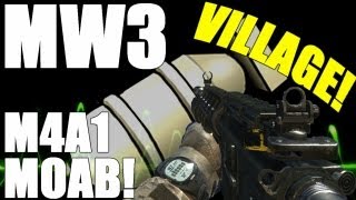 MW3 Flawless M4A1 MOAB on Village [upl. by Atiluj]