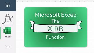 Excel XIRR Function Master Irregular Cash Flow Returns  Financial Analysis Made Easy [upl. by Eimmak572]