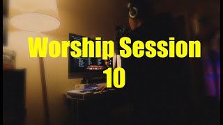 Worship Session 10 [upl. by Onairpic715]