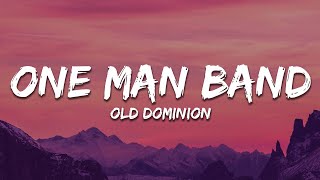 Old Dominion  One Man Band Lyrics [upl. by Princess]